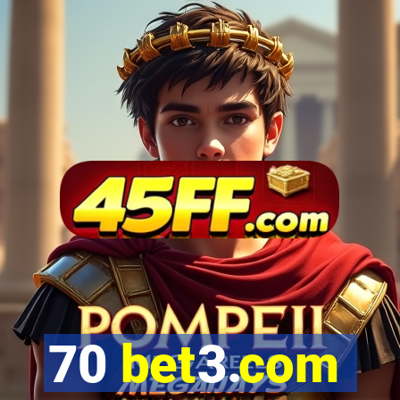 70 bet3.com